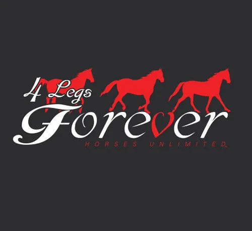 "4 Legs Forever" Horses Unlimited Adult T-Shirt